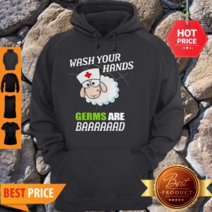 Sleep Nurse Wash Your Hands Germs Are Baaaaaad Hoodie