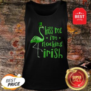 Kiss Me I Am Flocking Irish Green Flamingo St Patrick’s Day Tank Top