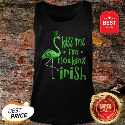 Kiss Me I Am Flocking Irish Green Flamingo St Patrick’s Day Tank Top
