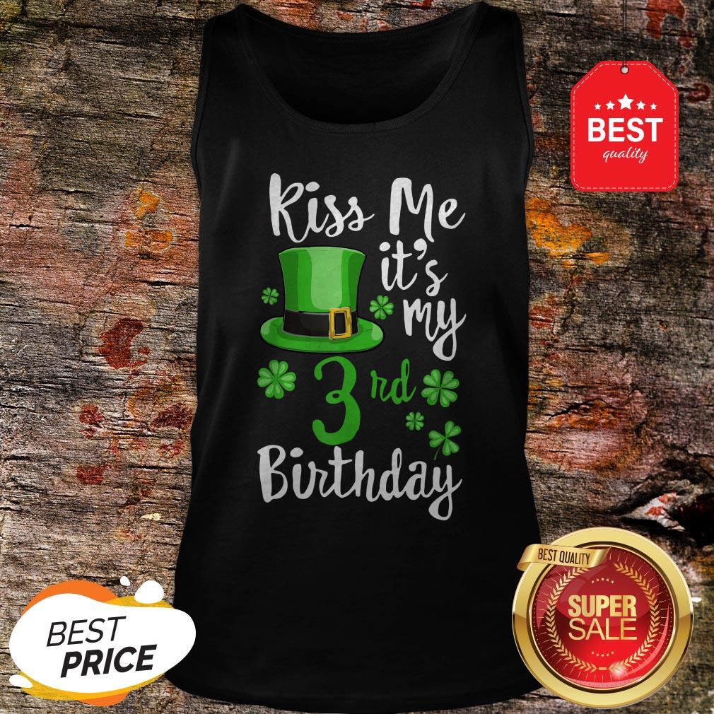 Kiss Me It’s My 3rd Birthday St Patricks Day Shamrock Gift Tank Top Kiss Me It’s My 3rd Birthday St Patricks Day Shamrock Gift Tank Top