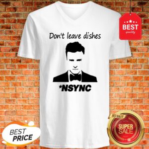 Official Don’t Leave Dishes NSYNC V-Neck