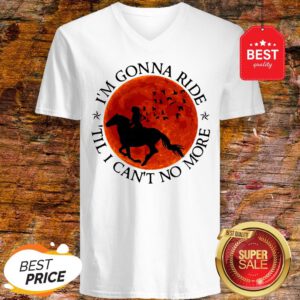I’m Gonna Ride Horse Til I Can’t No More Sunset V-Neck