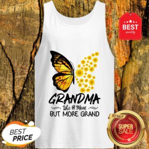 Butterfly And Sunflower Grandma Like A Mom But More Grand Tank Top
