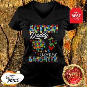 Butterfly Autism Daddy I Love My Daughter Awareness V-Neck