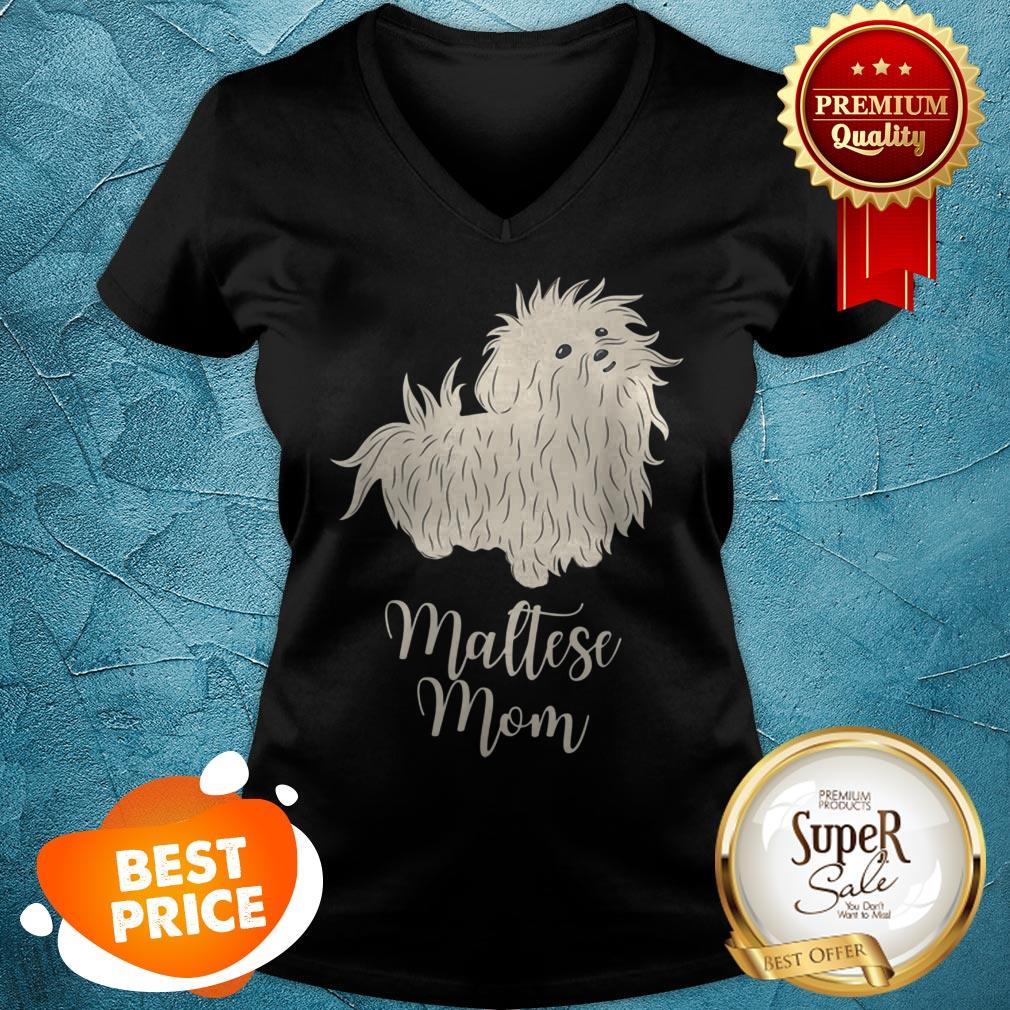 Nice Maltese Mom Cute Dog Terrier Mama Tee Birthday Gift V-Neck Nice Maltese Mom Cute Dog Terrier Mama Tee Birthday Gift V-Neck