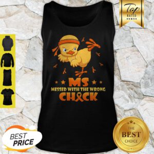 Chicken Multiple Sclerosis MS Messed With The Wrong Chick Tank Top