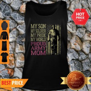 My Son My Soldier Hero – Proud Army Mom Military Mother Gift Tank Top