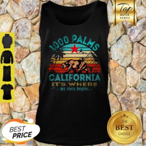 1000 Palms California Republic It’s Where My Story Begins Vintage Tank Top