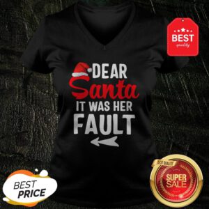 Official Christmas Couples Dear Santa It Was Her Fault V-Neck