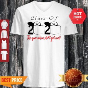 Coronavirus Class Of 2020 The Year When Shit Got Real V-Neck