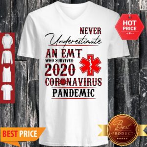 Never Underestimate An EMT Who Survived 2020 Coronavirus Pandemic V-Neck