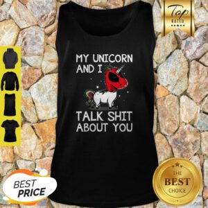 My Unicorn And I Talk Shit About You Deadpool Unicorn Tank Top