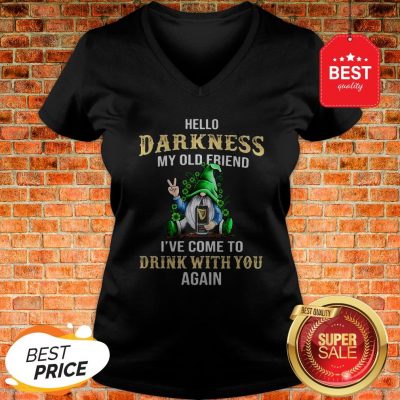 Gnome Hug Guinness Hello Darkness My Old Friend I’ve Come To Drink With You Again V-Neck