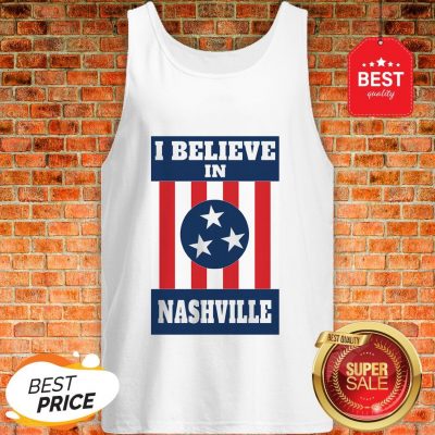 Official I Believe In Nashville Tornado Tank Top