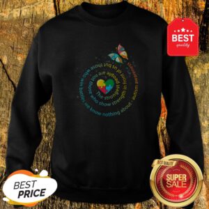 Butterfly Autism The Strongest People Autism Gift Sweatshirt