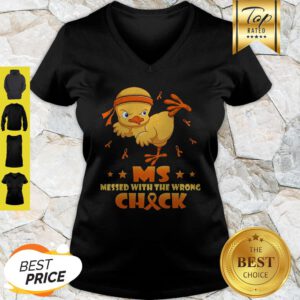 Chicken Multiple Sclerosis MS Messed With The Wrong Chick V-Neck