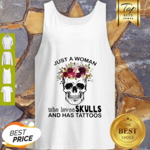 Just A Woman Who Loves Skulls And Has Tattoos Butterflies Tank Top