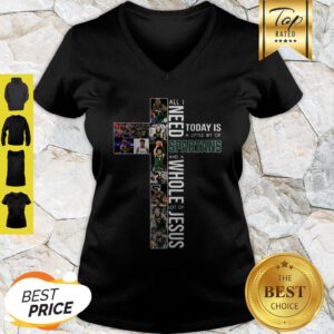 Official All I Need Today Is A Little Bit Of Spartans V-Neck