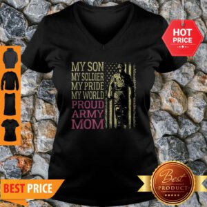 My Son My Soldier Hero – Proud Army Mom Military Mother Gift V-Neck
