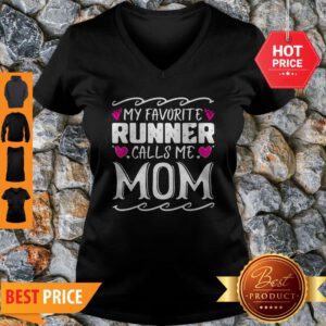 Original My Favorite Runner Calls Me Mom Funny Mothers Day Gift V-Neck
