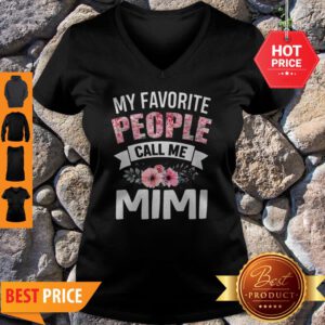 Official My Favorite People Call Me Mimi Gift Mothers Day V-Neck