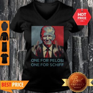 Donald Trump One For Pelosi One For Schiff V-Neck
