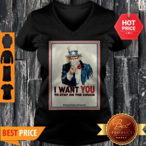 I Want You To Stay On The Couch Stay The Fuck Home V-Neck