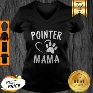 Nice Pointer Mama Gift Pet Lover Apparel German Shorthair Dog Mom V-Neck
