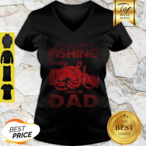 My Favorite Fishing Buddy Calls Me Dad Father Day V-Neck