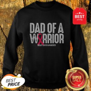 Dad Of A Warrior Breast Cancer Awareness Mens Gift Sweatshirt