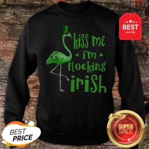 Kiss Me I Am Flocking Irish Green Flamingo St Patrick’s Day Sweatshirt