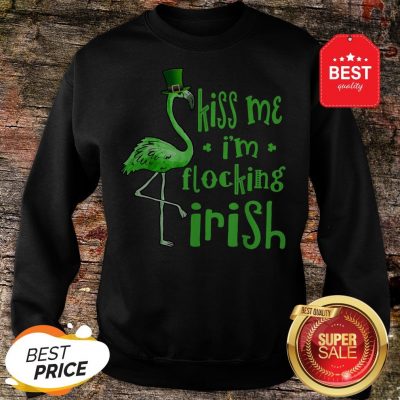 Kiss Me I Am Flocking Irish Green Flamingo St Patrick’s Day Sweatshirt