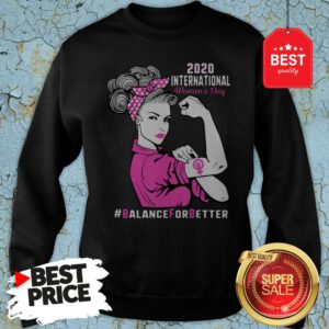 2020 International Women’s Day #Balance For Better Sweatshirt