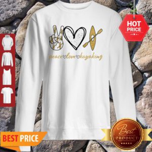 Official Glitter Peace Love Kayaking ShirtOfficial Glitter Peace Love Kayaking Sweatshirt