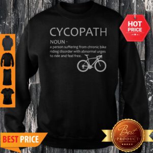 Official Cycopath Bike Rider Cyclist Bicyclist Sweatshirt