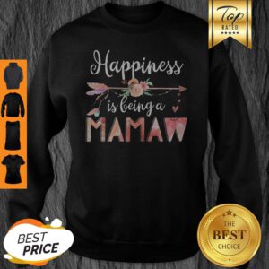 Happiness Is Being A Mamaw Floral Mother’s Day Grandma Sweatshirt