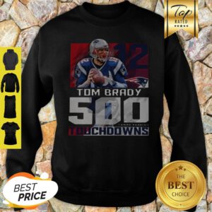 12 Tom Brady New England Patriots 500 Career Passing Touchdowns Sweatshirt