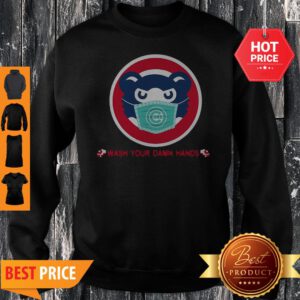 Chicago Cubs Wash Your Damn Hands Covid-19 Sweatshirt