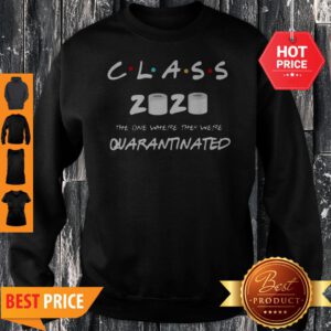 Official Class Of 2020 Quarantine Toilet Paper Sweatshirt