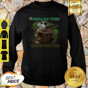 Baby Yoda Dollar Tree Survived Covid 19 2020 Sweatshirt