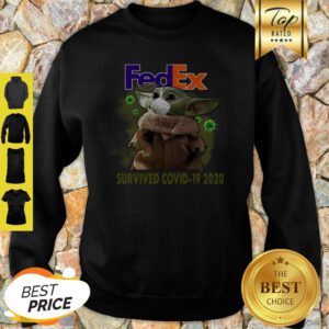 Official Baby Yoda FedEx Survived Covid 19 2020 Sweatshirt