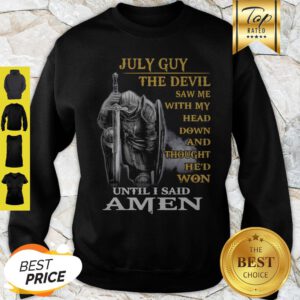 June Guy The Devil Saw Me With My Head Down And Thought He’d Won Sweatshirt