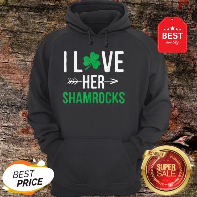 I Love Her Shamrocks St Patrick’s Day Couples Gifts Hoodie