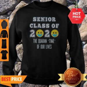 Official Quarantine Senior Class 2020 Graduation Sweatshirt
