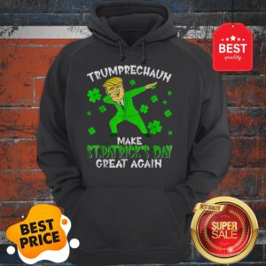 Dabbing Trumprechaun Make St Patrick’s Day Great Again Hoodie