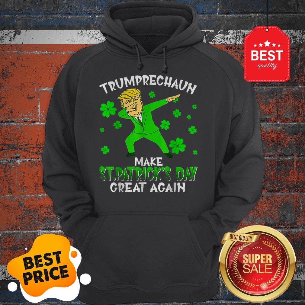 Dabbing Trumprechaun Make St Patrick’s Day Great Again Hoodie Dabbing Trumprechaun Make St Patrick’s Day Great Again Hoodie