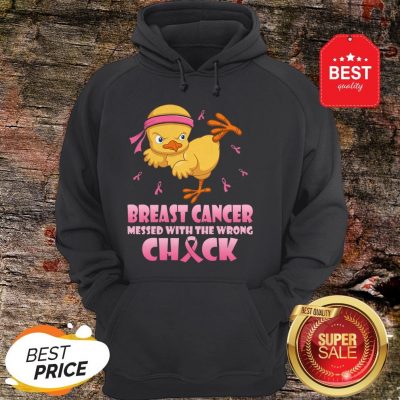 Chicken Breast Cancer Messed With The Wrong Chick Hoodie