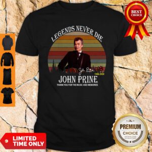 John Prine Legends Never Die 1946 2020 Signature Vintage Shirt