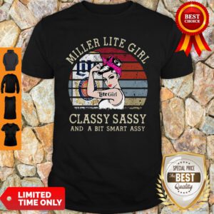 Vintage Miller Lite Girl Classy Sassy And A Bit Smart Assy Shirt