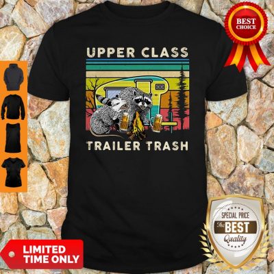 Raccoons And Opossums Upper Class Trailer Trash Shirt